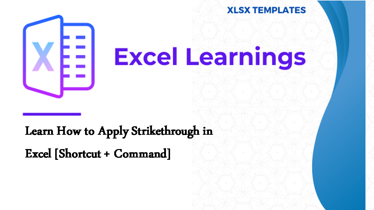 Apply Strikethrough in Excel [Shortcut + Command]